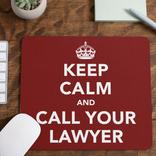 Keep Calm and Call Your Lawyer Law Firm Mouse Pad