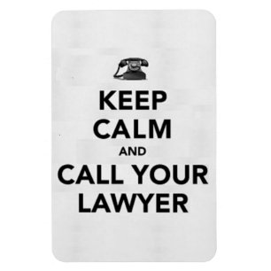 Keep calm and call your lawyer magnet