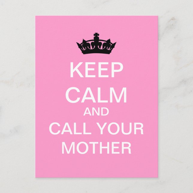 KEEP CALM And Call Your Mother Postcard (Pink) (Front)
