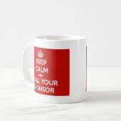 Keep Calm and Call Your Sponsor Coffee Mug (Front Left)