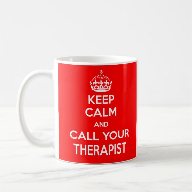Keep Calm and Call Your Therapist Mug (Left)