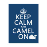 Keep Calm and Camel On (all colors) Postcard Keep Calm and Camel On (all colors) Postcard