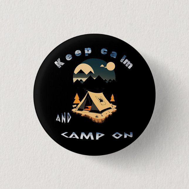 Keep calm and camp on adventure camp button (Front)