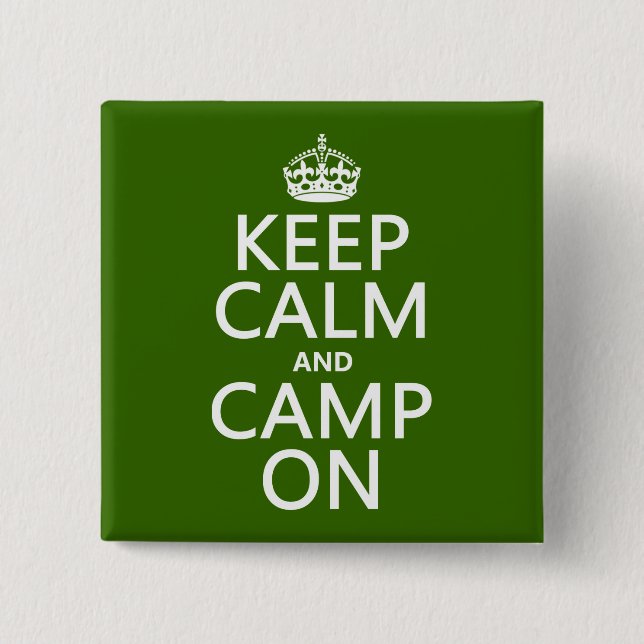 Keep Calm and Camp On Pinback Button (Front)