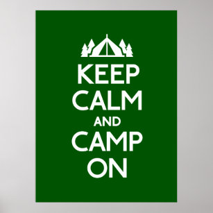 Keep Calm and Camp On Poster