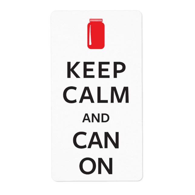 Keep Calm and Can On Label (Front)