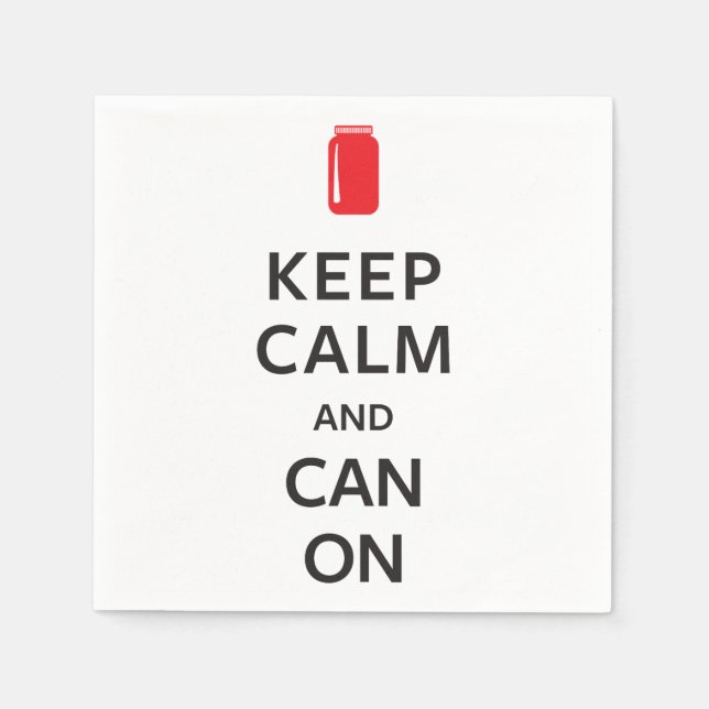 Keep Calm and Can On Napkins (Front)