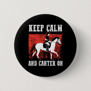 Keep Calm And Canter On Special Horse Lovers Gift Button