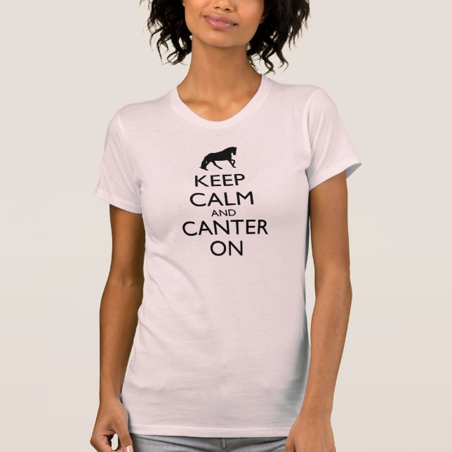 Keep Calm And Canter On T-Shirt (Front)