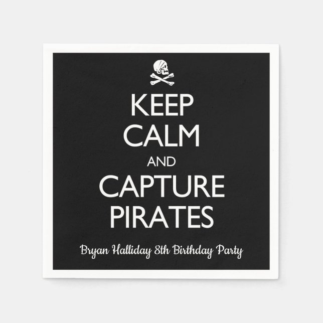 Keep Calm and Capture Pirates Napkins (Front)
