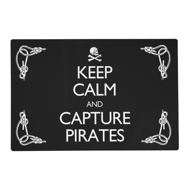 Keep Calm and Capture Pirates Placemat (Front)