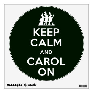Keep Calm and Carol On Wall Sticker