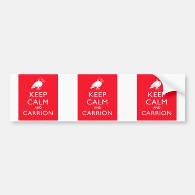 Keep Calm and Carrion Bumper Sticker