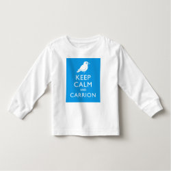 Keep Calm & Carrion (crow) Toddler Long Sleeve T-Shirt