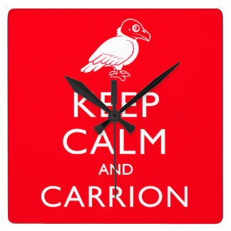 Keep Calm and Carrion Square Wall Clock