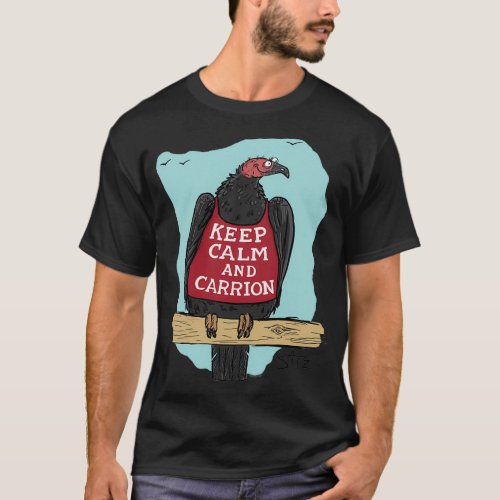 Keep calm and carrion T_Shirt