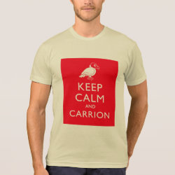 Keep Calm and Carrion American Apparel Poly-Cotton Blend T-Shirt