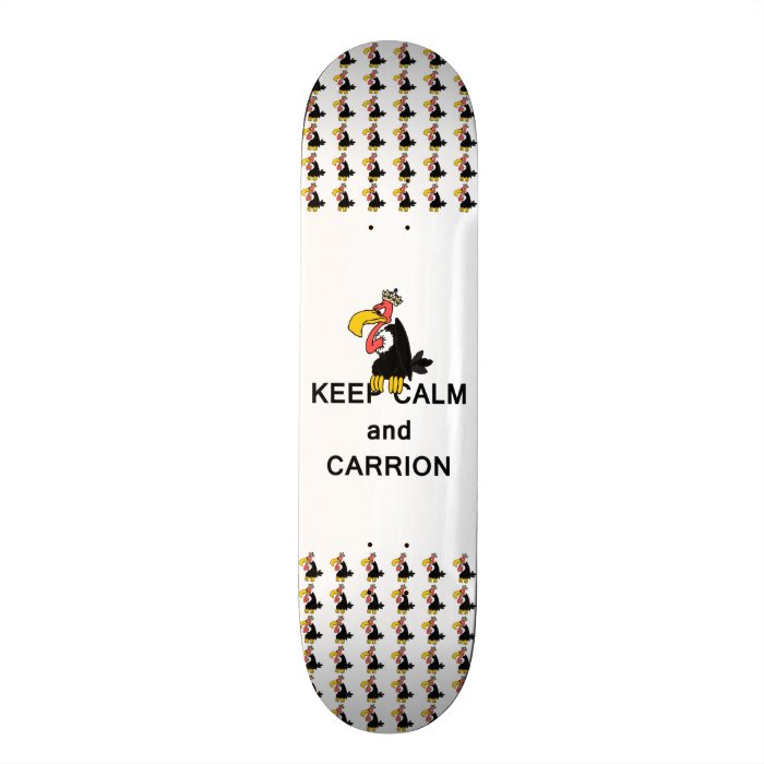 Keep Calm and Carrion Vulture with Crown Meme Skate Decks