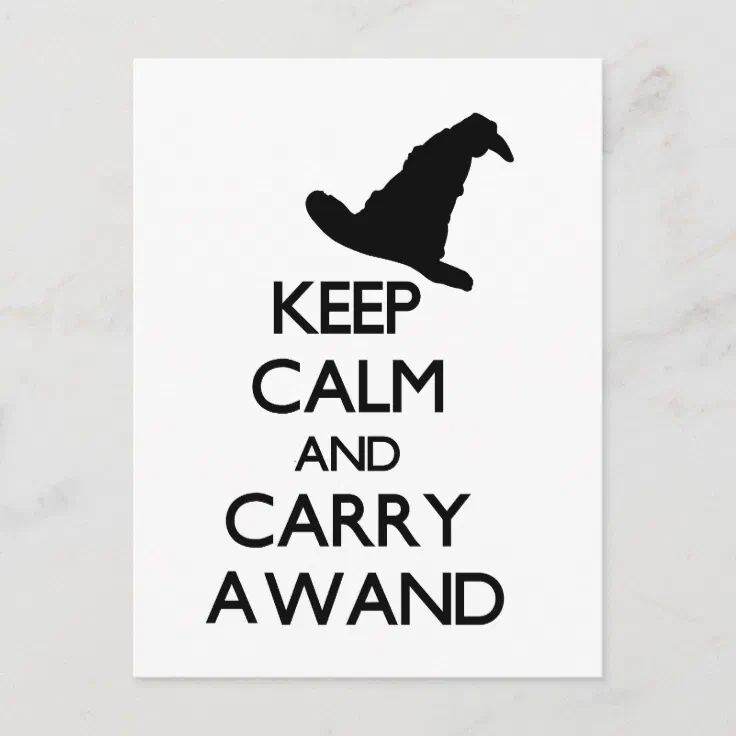 KEEP CALM AND CARRY A WAND POSTCARD Zazzle