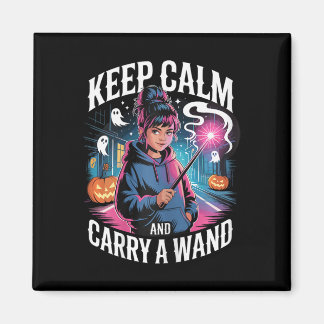 Keep Calm And Carry A Wand Teen Girl Halloween Wit Magnet