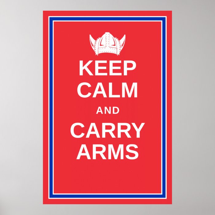 Keep Calm and Carry Arms Norwegian Viking Poster