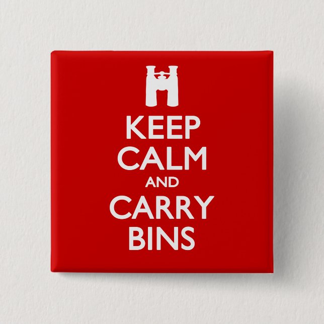 Keep Calm and Carry Bins Button (Front)