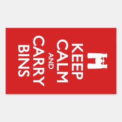 Keep Calm and Carry Bins Rectangular Sticker