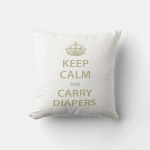 Keep Calm and Carry Diapers Throw Pillow
