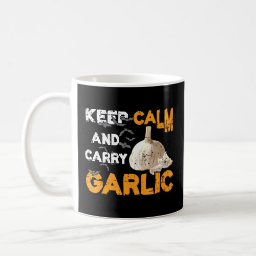 Keep Calm And Carry Garlic  Coffee Mug