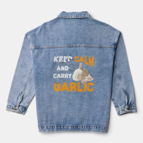 Keep Calm And Carry Garlic  Denim Jacket