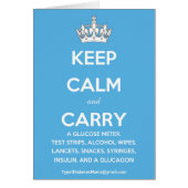 Keep Calm and Carry...(List of Diabetes Supplies!) (Front)