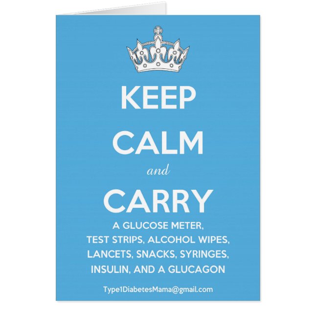 Keep Calm and Carry...(List of Diabetes Supplies!) (Front)