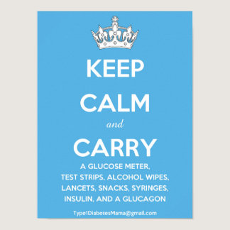 Keep Calm and Carry...(List of Diabetes Supplies!) Poster