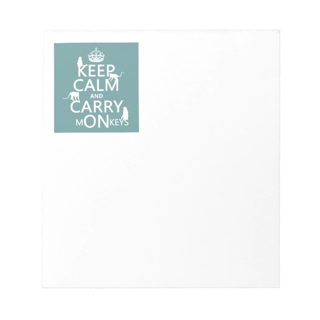 Keep Calm and Carry mONkeys - all colors Notepad (Front)
