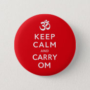 Keep Calm And Carry Om Motivational Badge Name Tag Button at Zazzle