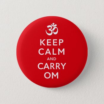 Keep Calm And Carry Om Motivational Badge Name Tag Button by DigitalDreambuilder at Zazzle