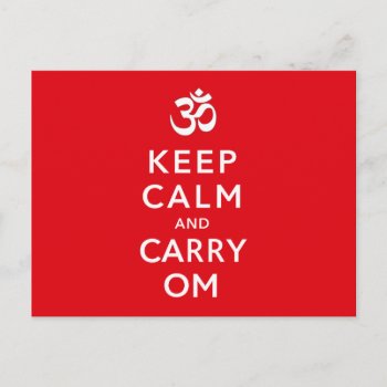 Keep Calm And Carry Om Motivational Morale Postcard by DigitalDreambuilder at Zazzle