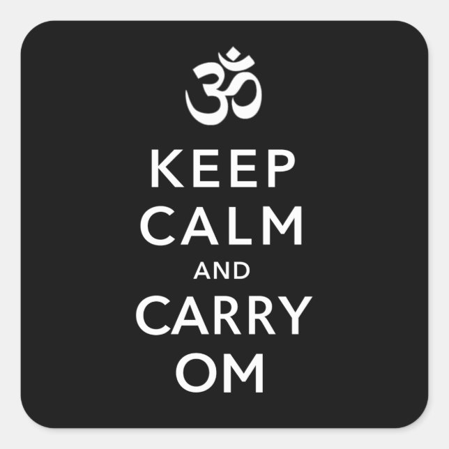 Keep Calm and Carry Om Motivational Team Square Sticker (Front)