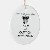 Keep Calm and Carry On Accounting Ceramic Ornament (Right)