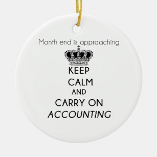 Keep Calm and Carry On Accounting Ceramic Ornament