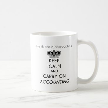 Keep Calm and Carry On Accounting Coffee Mug