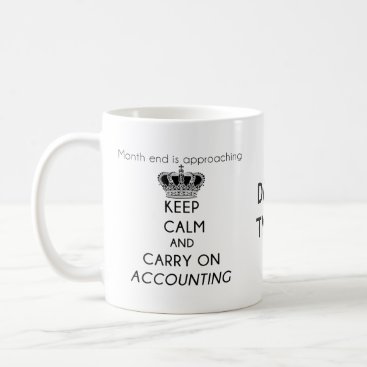 Keep Calm and Carry On Accounting Coffee Mug