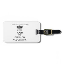 Keep Calm and Carry On Accounting Luggage Tag