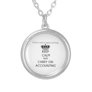 Keep Calm and Carry On Accounting Silver Plated Necklace