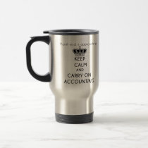 Keep Calm and Carry On Accounting Travel Mug