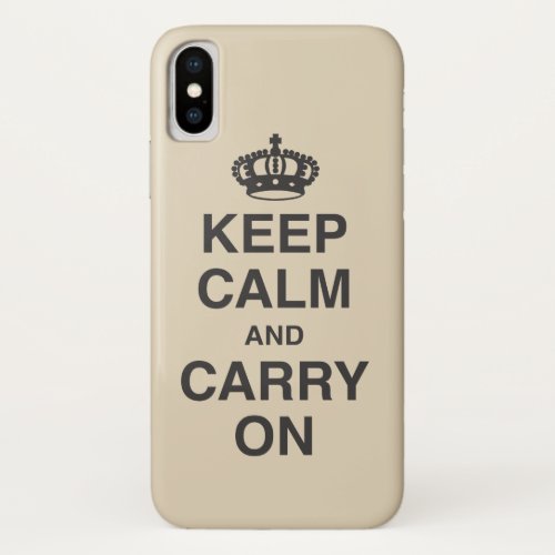 KEEP CALM AND CARRY ON  beige iPhone X Case