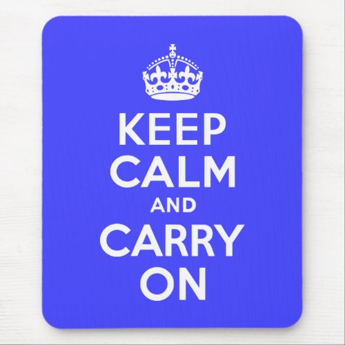 Keep Calm and Carry On Blue Mouse Pad