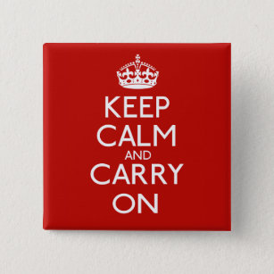 Keep Calm And Carry On Button
