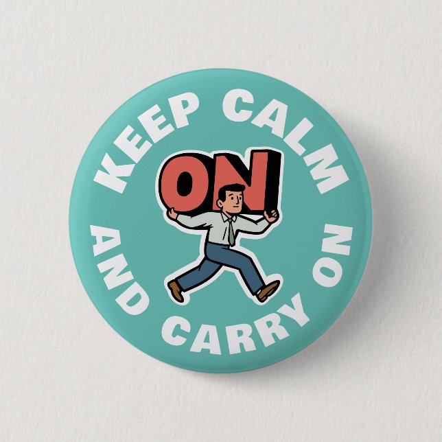Keep Calm And Carry On Button (Front)