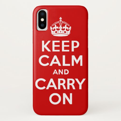 Keep Calm and Carry On iPhone XS Case